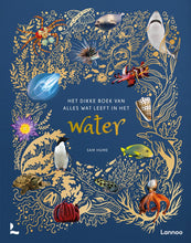 Afbeelding in Gallery-weergave laden, Boek: Het dikke boek van alles wat leeft in het water - Sam Hume - Lannoo
